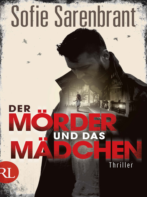 Title details for Der Mörder und das Mädchen by Sofie Sarenbrant - Available